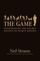 Cover of The Game by Neil Strauss - Business and Economics Book