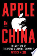Cover of Apple in China by Patrick McGee - Business and Economics Book