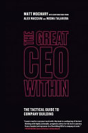 Cover of The Great CEO Within: The Tactical Guide to Company Building by Matt Mochary - Business and Economics Book