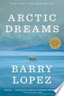 Cover of Arctic Dreams by Barry Lopez - Business and Economics Book